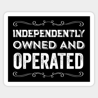 Independently Owned And Operated Feminist Quote Sticker